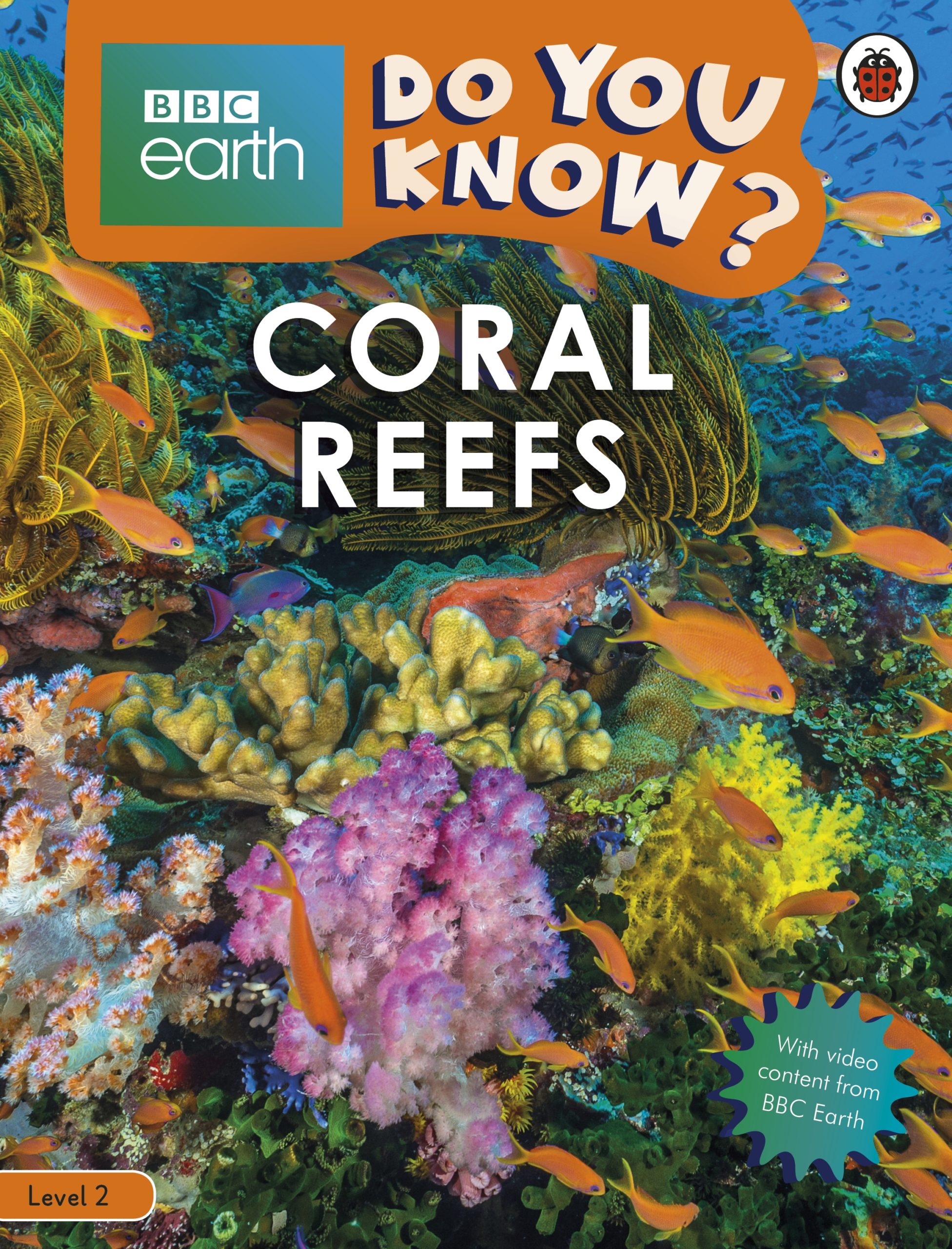 Do You Know? – BBC Earth Coral Reefs – Ladybird Education